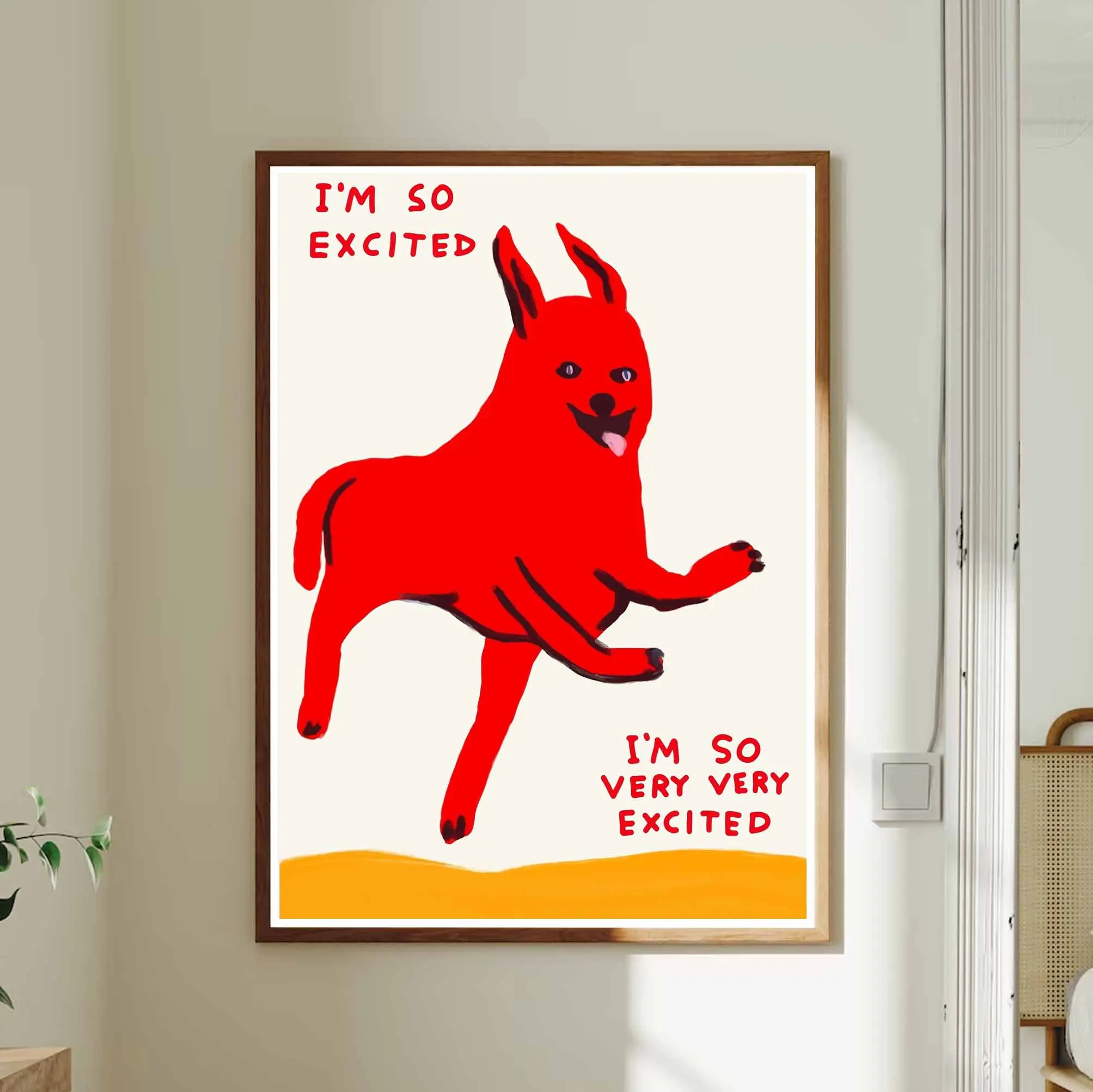 I'm So Excited Poster, David Shrigley Dog Art, Quotes Funny Print