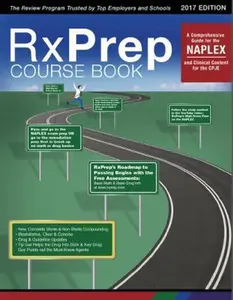 USED-RxPrep's Course Book: A Comprehensive Review for the NAPLEX & Clinical Content for the CPJE by RxPrep (Unknown)