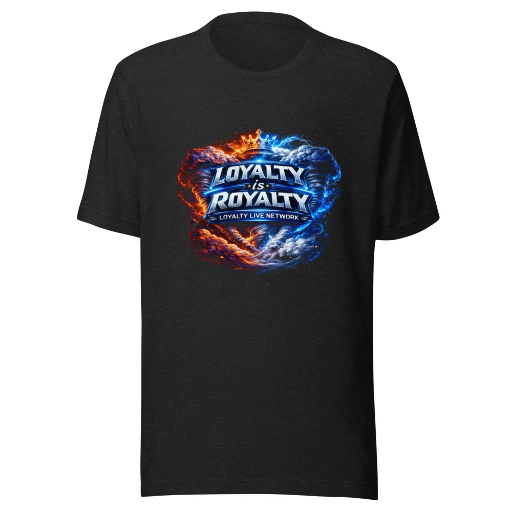 Loyalty is Royalty Unisex t-shirt