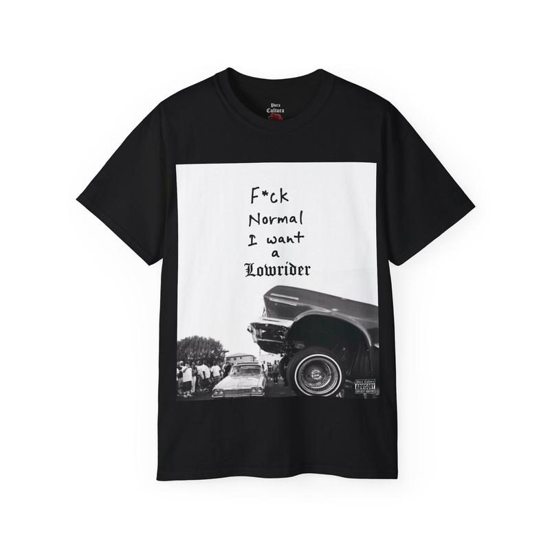 F*ck Normal I want a Lowrider OG Classic Tee
