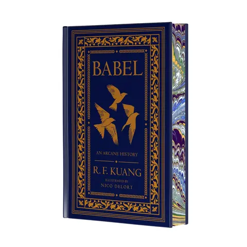 Babel Collector's Edition: Or the Necessity of Violence: An Arcane History of the Oxford Translators’ Revolution by R. F. Kuang [Hardback Book] Stamped gold foil case, illustrated endpapers, bookmark ribbon, designed edges, & interior illustrations