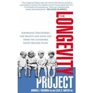 USED-The Longevity Project: Surprising Discoveries for Health and Long Life from the Landmark Eight Decade Study. Howard S. Friedman and Leslie R. by Friedman Howard & Martin Leslie (Paperback)