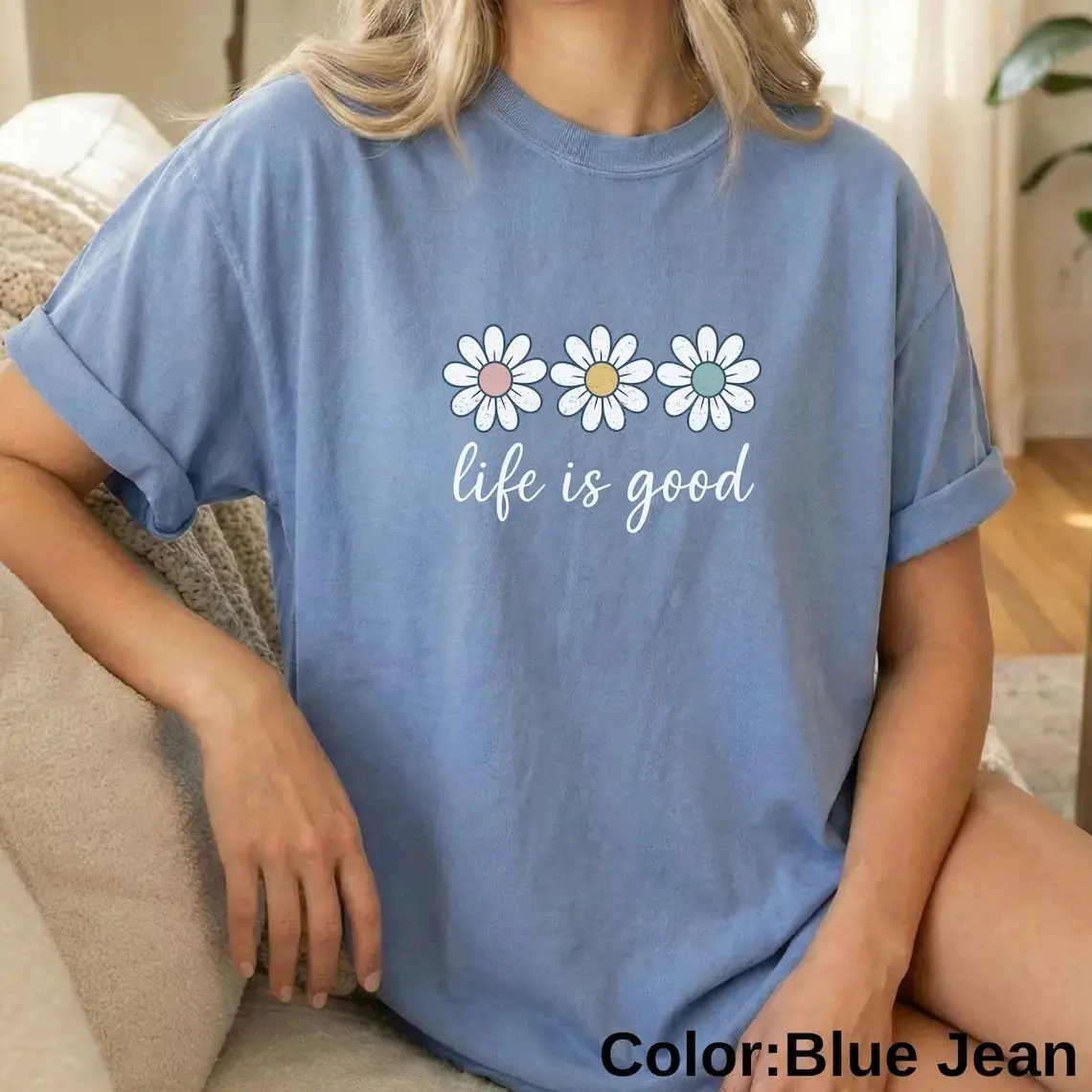 Comfort Colors Life Is Good T-shirt, Daisy Shirt Women, Hippie Shirt, Wildflower Shirt For Women, Daisy Gifts, Daisy Gifts For Women, Gift For Mom -Ahri Clothing