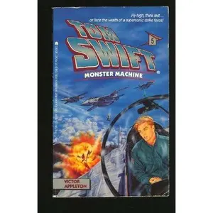 USED-Monster Machine (Tom Swift, Book 5) by Victor Appleton (Paperback)