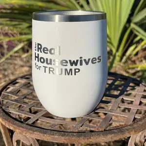 Real Housewives Trump  12 oz. White Vacuum Insulated Stemless Wine Tumbler with Lid - Stainless Steel - Flasks, Drinkware Beverage Cup Mug Portable