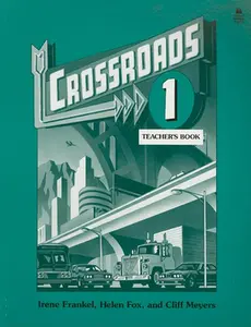 USED-Crossroads 1: 1 Teacher's Book by Frankel, Irene (Paperback)
