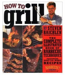 USED-How to Grill by Steven Raichlen (Hardcover)