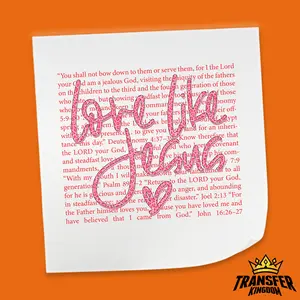 Love Like Jesus Scripture Typography - Valentine's Day DTF Heat Transfer Sheet