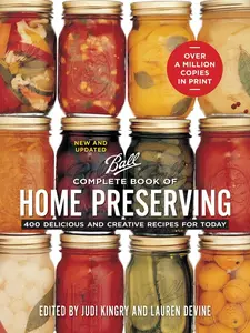 Updated Ball Complete Book of Home Preserving – Illustrated Paperback (Published 4/15/2024)