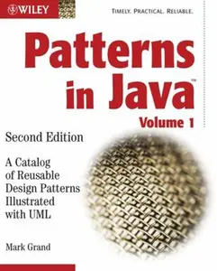 USED-Patterns in Java, Volume 1: A Catalog of Reusable Design Patterns Illustrated with UML by Grand, Mark (Paperback)