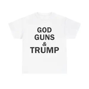 God Guns and Trump Shirt