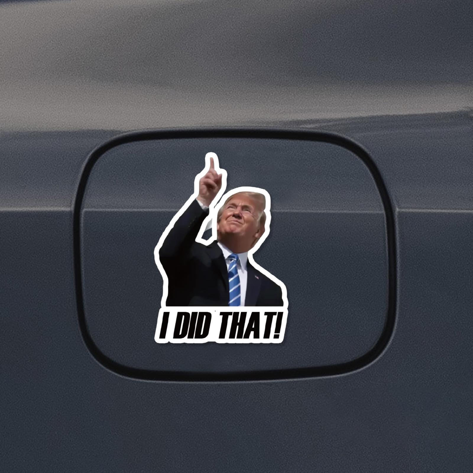 Trump I Did that Stickers,  I Did that Trump Sticker 100PCS—Stick Them Anywhere