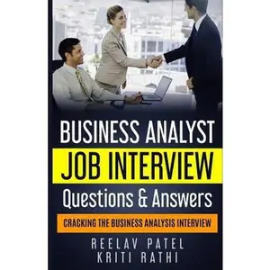 USED-Business Analyst Interview Questions & Answers: Stand Out From The Crowd And Crack Your First BA Job Interview by Rathi, Kriti (Paperback)