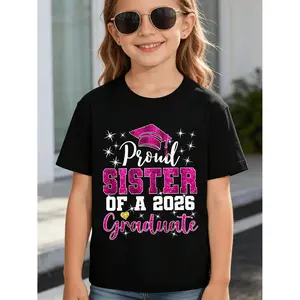 Comfortable Breathable Super Proud Sister of 2026 Graduate Family Children's T-Shirt for Kids Boys and Girls Graphic Round Neck Tee for Early Elementary Birthday Party Outfit