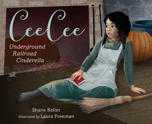 USED-Ceecee: Underground Railroad Cinderella by Keller, Shana (Hardcover)