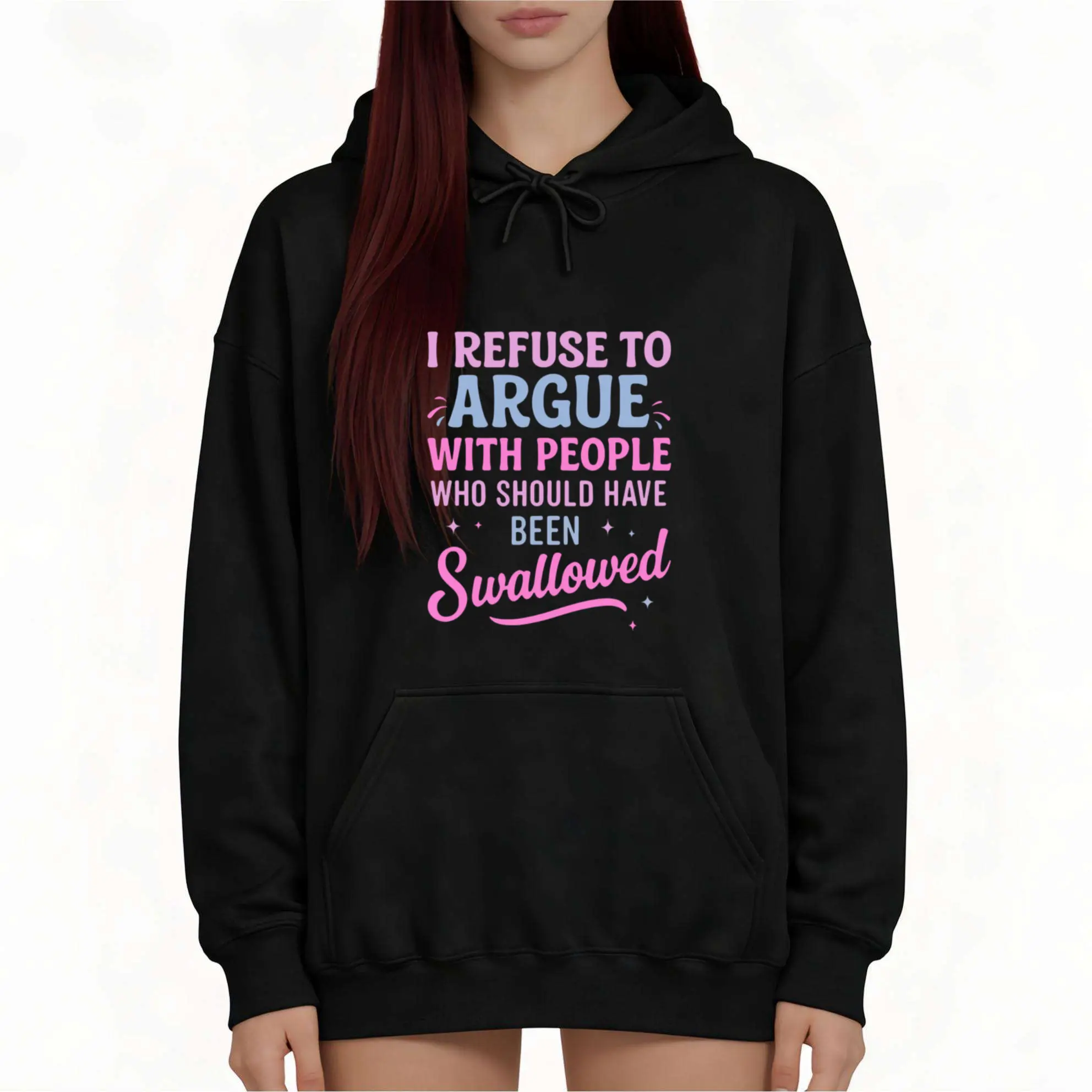 Casual Moody Hoodie – ‘I Refuse To Argue’ Sassy Sarcastic Long Sleeve Sweatshirt