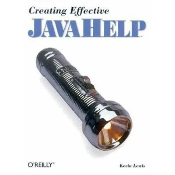 USED Book - Creating Effective JavaHelp (Java Series) by Kevin Lewis (Paperback) - english