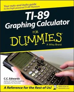 USED-TI-89 Graphing Calculator For Dummies by Edwards, C. C. (Paperback)