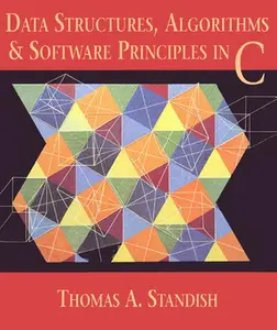 USED-Data Structures, Algorithms, and Software Principles in C by Standish, Thomas (Paperback)