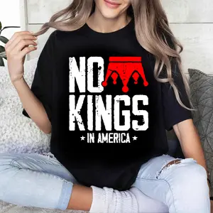 No Kings In America T-Shirt Anti-Trump Political Activist Tee