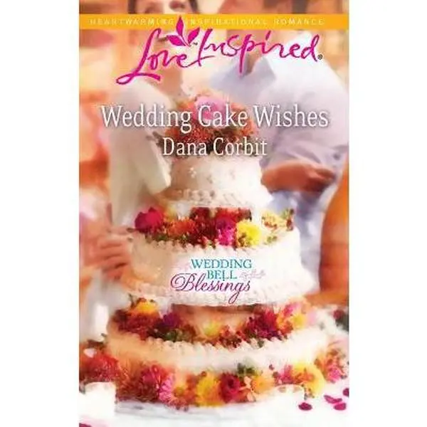 Used Book - Wedding Cake Wishes (Wedding Bell Blessings, 3) by Dana Corbit - English with Wedding Cake Ideas Content