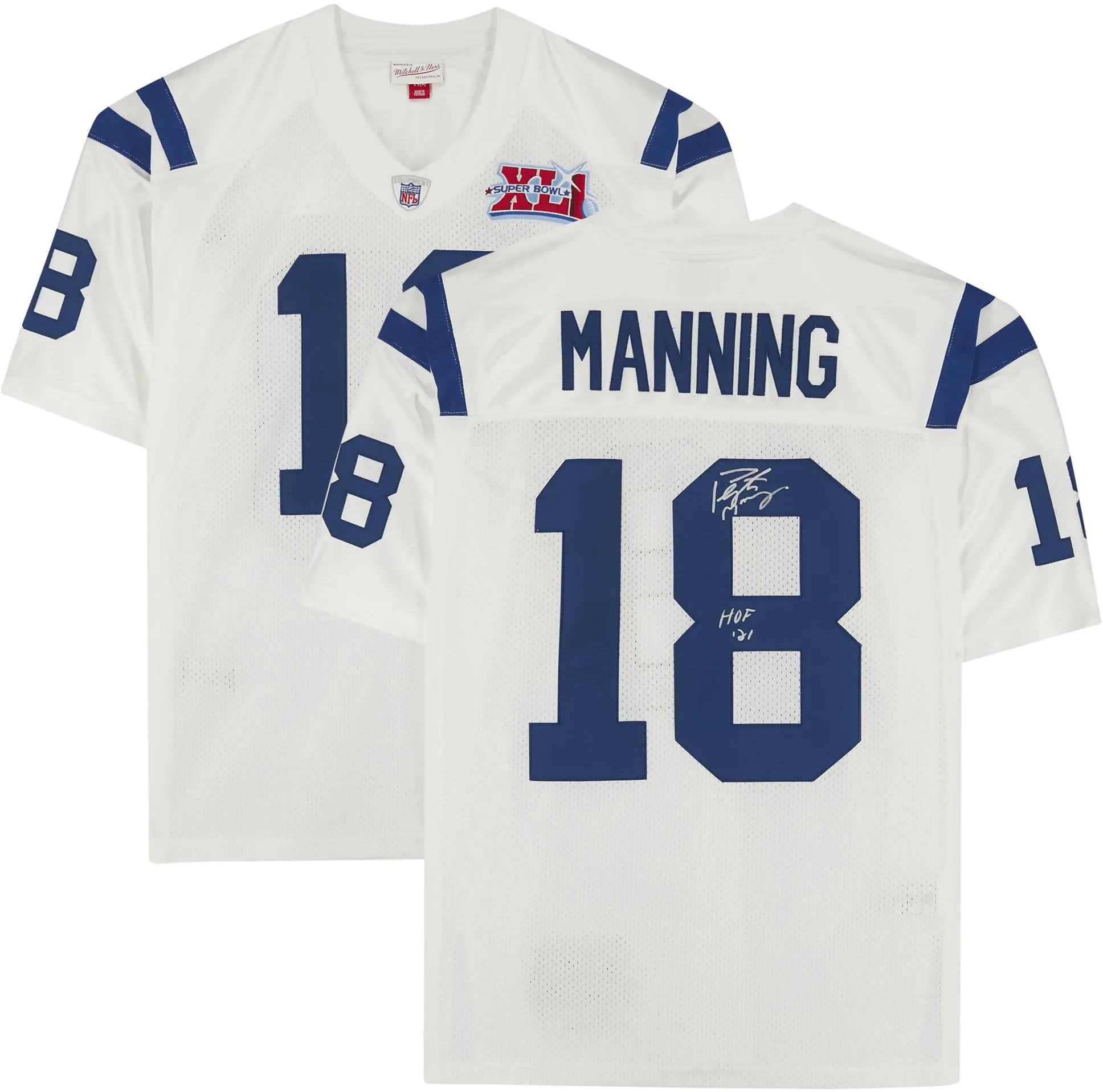 Peyton Manning Indianapolis Colts Autographed White Mitchell & Ness Super Bowl XLI Throwback Authentic Jersey with "HOF 21" Inscription - Fanatics Authentic Certified