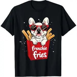100% cotton Frenchie Fries French Bulldog Funny Dog Lover Women T-Shirt