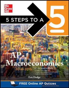 USED-5 Steps to a 5 AP Macroeconomics, 2014-2015 Edition (5 Steps to a 5 on the Advanced Placement Examinations Series) by Eric Dodge (Paperback)