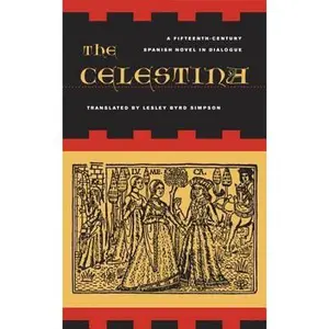 USED-The Celestina: A Novel in Dialogue by De Rojas, Fernando (Paperback)