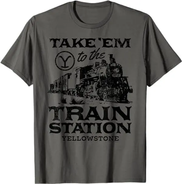 Yellowstone - Take Em To The Train Station T-Shirt