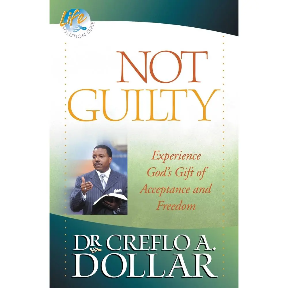 USED Book - Not Guilty: Experience God's Gift of Acceptance and Freedom by Dollar, Creflo (Paperback) - english