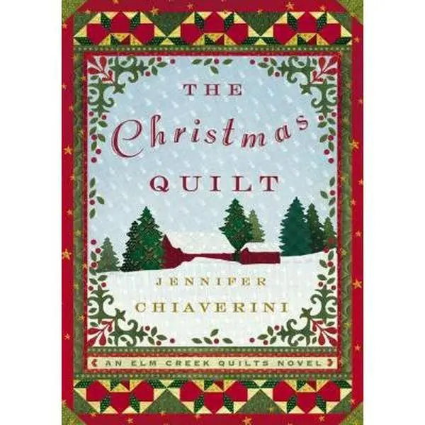 USED-The Christmas Quilt (Elm Creek Quilts Series #8) by Jennifer Chiaverini (Hardcover)