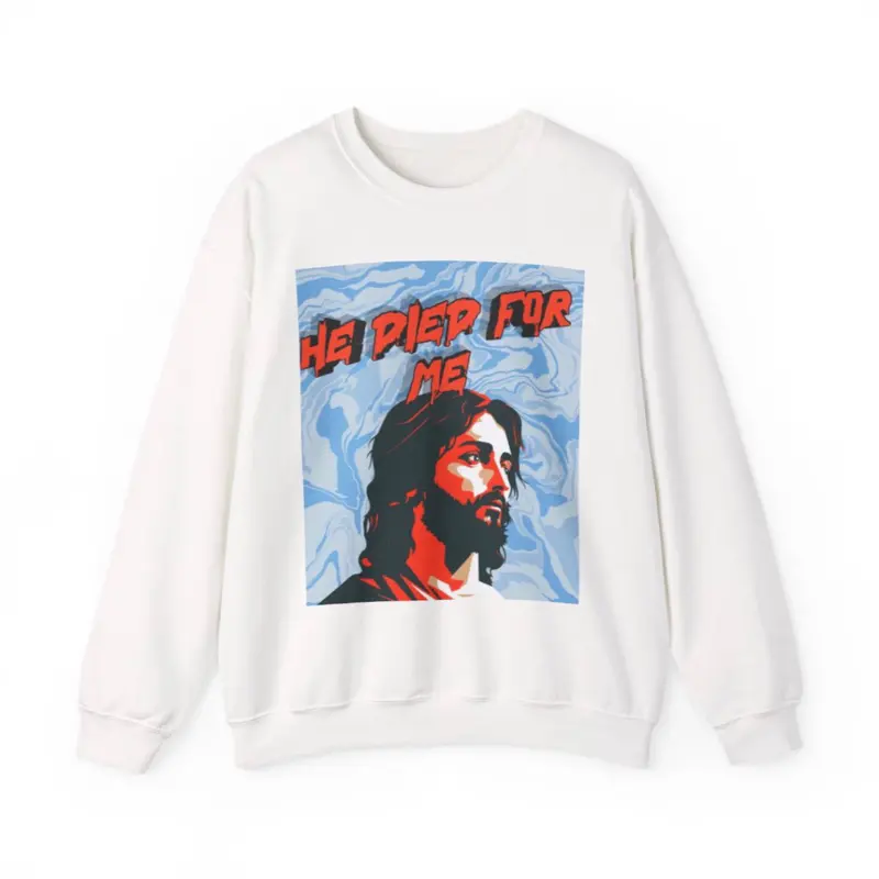 “He died for me” Long sleeve sweater Pullover Sweatshirts Crewneck