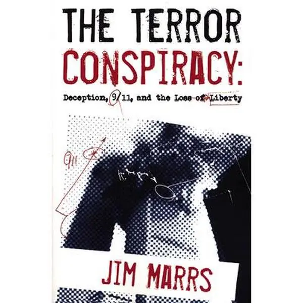 USED-The Terror Conspiracy: Deception, 9/11 and the Loss of Liberty by Jim Marrs (Paperback)