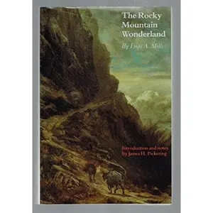 USED-The Rocky Mountain Wonderland by Enos Abijah Mills (Paperback)