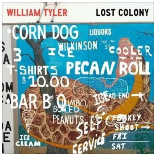 William Tyler - Tyler, William : Lost Colony  [12-INCH SINGLE VINYL RECORD]