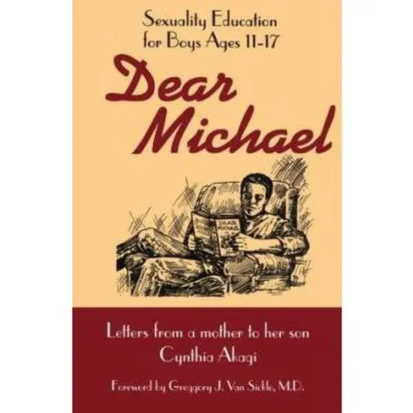 USED-Dear Michael: Sexuality Education for Boys Ages 11-17 by Cynthia G. Akagi (Paperback)