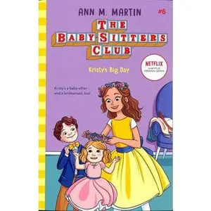 USED-The Babysitters Club: Kristy's Big Day: 6 (The Babysitters Club 2020) by Ann M. Martin (Paperback)