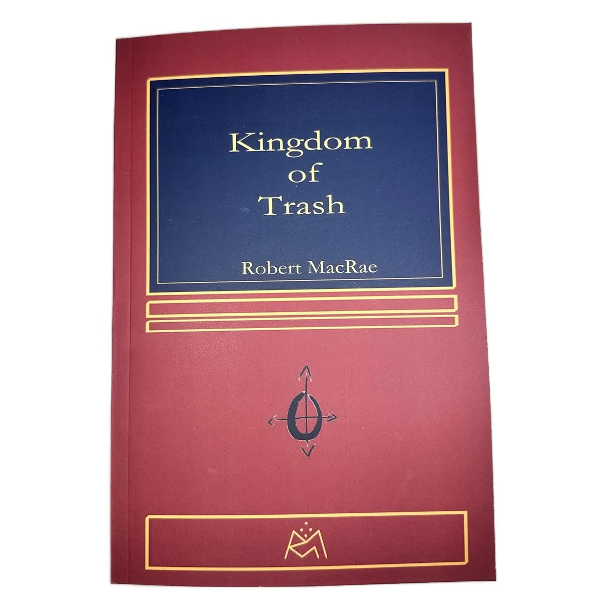 Kingdom of Trash — minor damage — SIGNED PAPERBACK — a comedic fantasy novel