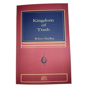 Kingdom of Trash — SIGNED PAPERBACK — a comedic fantasy novel