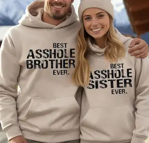Funny Hoodie Best A**hole Brother/Sister Ever Matching Shirts Brother Sister Menswear Decoration Jet Print Sweatshirts Tops Yarn Pullover Cotton Long Sleeve