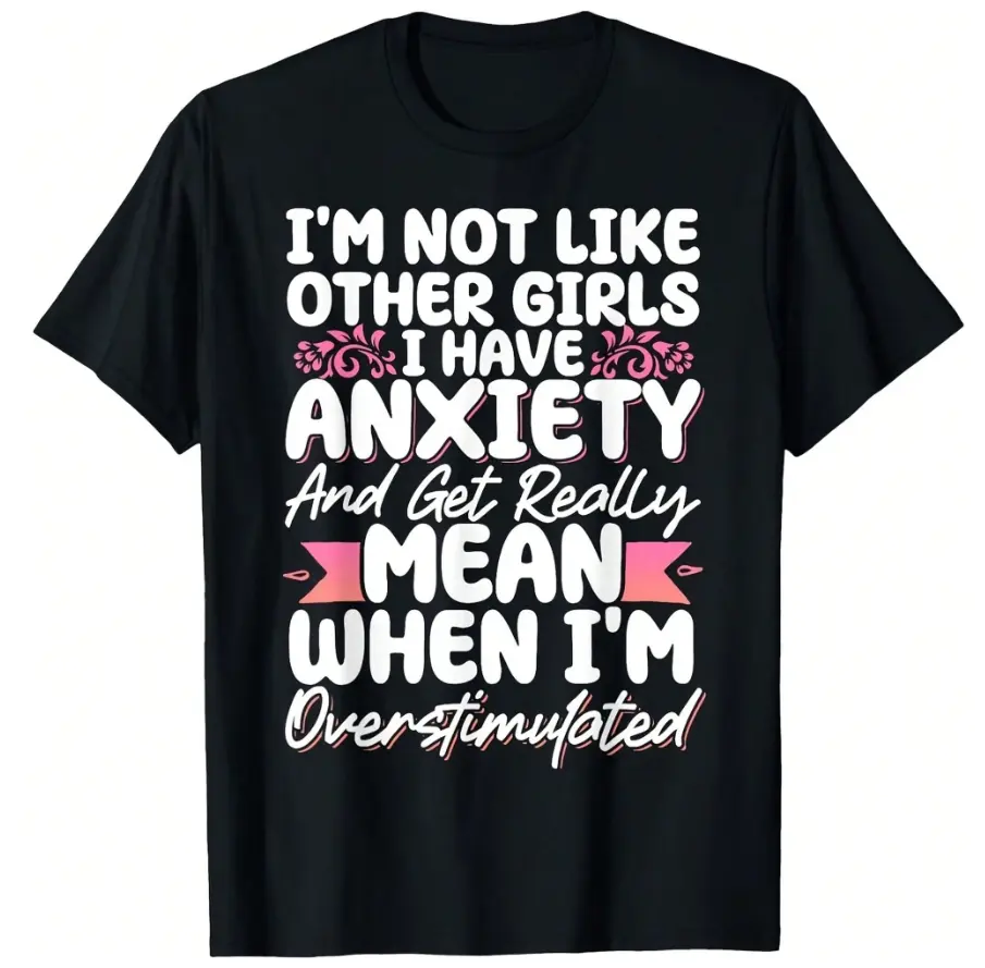 Women's 100% Cotton Short-Sleeve T-Shirt - Funny Anxiety Self-Deprecating Quote Print, Sarcastic Overstimulated Text, Casual Wear Tops, Round-Crew Neck, Summer Daily Commute Tee, Comfortable, Shortsleeve