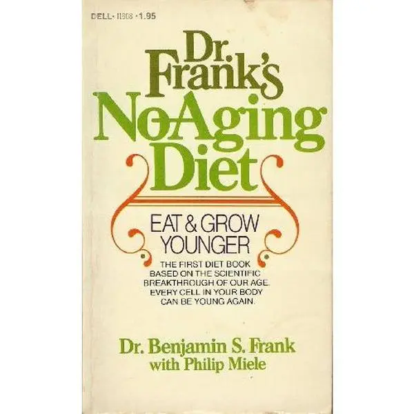 USED Book - Dr. Frank's No-Aging Diet by Benjamin S. Frank (Paperback) - english