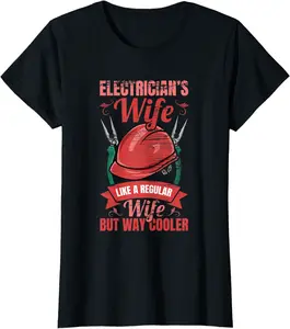 Womens Electrician's Wife Electrician Mom T-Shirt - Prudencekto Shop 76B0B9HTM8D2