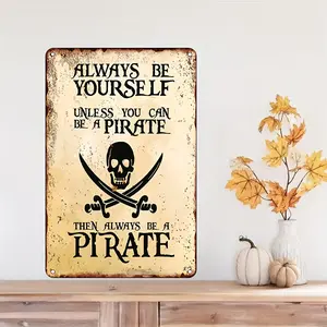 [Pirate Slogan] Humorous Pirate Slogan 1pc |   8*12 Inch Aluminum Sign - Perfect for Pirate & Motif Decor Fans
