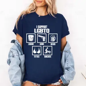 Funny Adult Humor Shirt I Support LGBTQ Meme Shirt Sarcastic Humor Tee Party Drinking Shirt Unisex Graphic Shirt