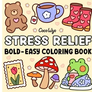 CocoWyo Stress Relief Bold Easy Coloring Book Featuring Adorable Characters and Relaxing Designs for Calm Moments