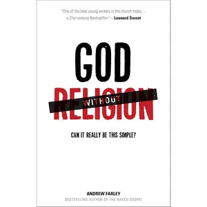 God without Religion: Can It Really Be This Simple?
