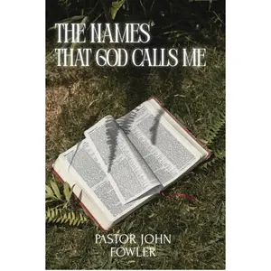 The Names That God Calls Me Inspirational Bible Study for Daily Reflection and Spiritual Growth