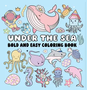UNDER THE SEA  BOLD AND EASY COLORING BOOK